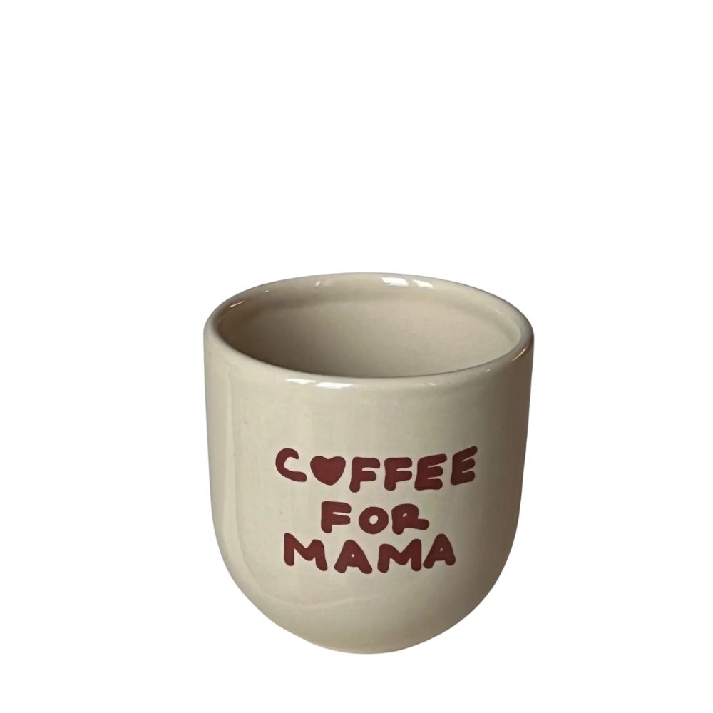 "Coffee for Mama" Tasse