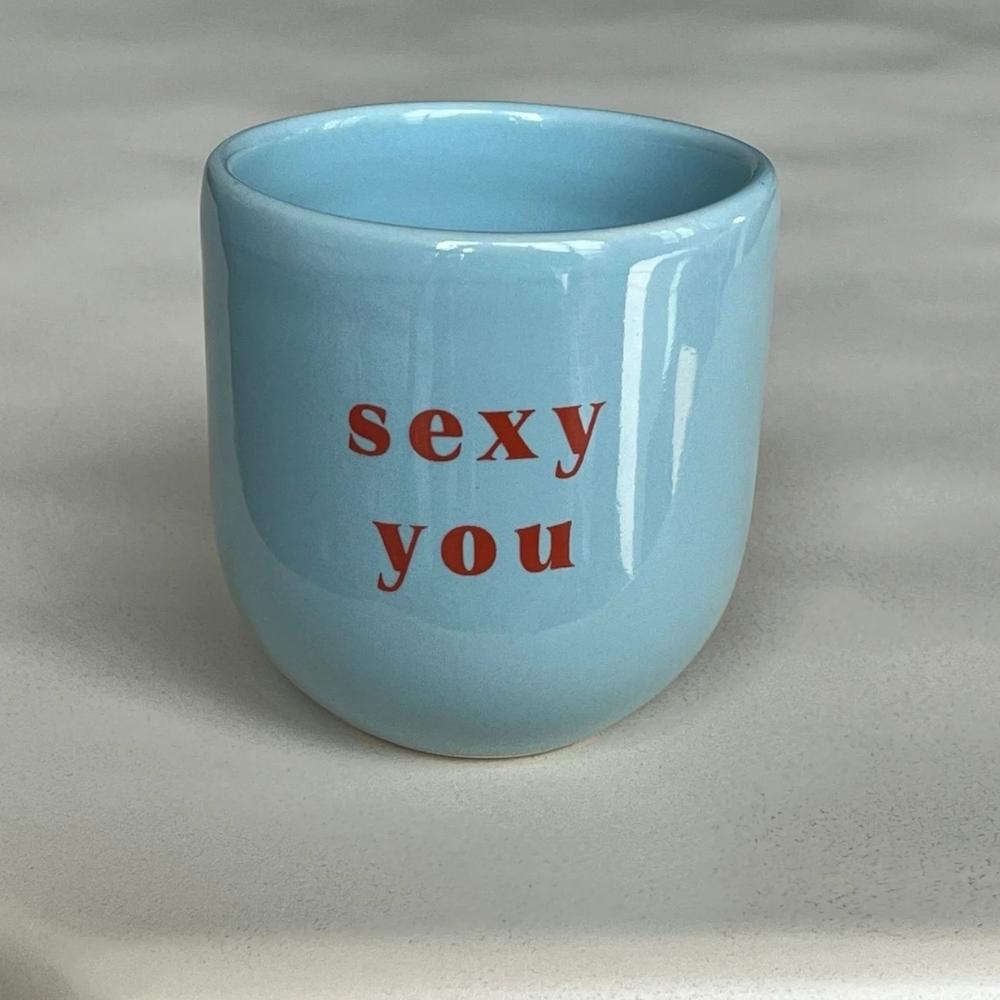 "Sexy You" mug